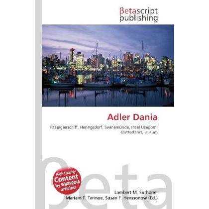 Adler Dania, Ratgeber von Lambert M. Surhone, Mariam T. Tennoe, Susan F. Henssonow