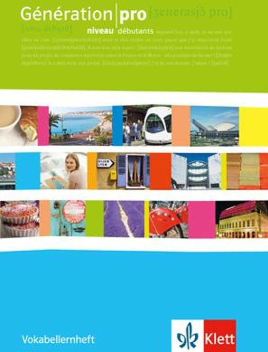 Produktbild Génération pro. - Niveau débutants. Vokabellernheft (Deutsch, Französisch, 2008)