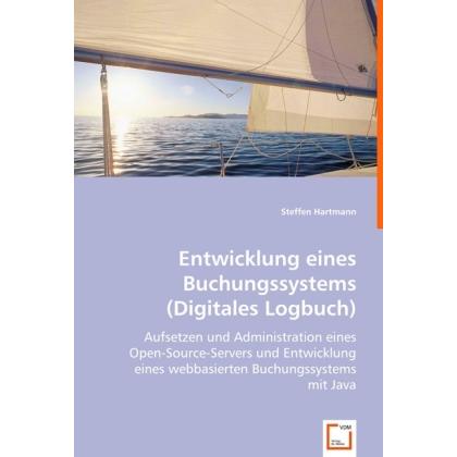 Entwicklung eines Buchungssystems (Digitales Logbuch), Fachbücher von Steffen Hartmann
