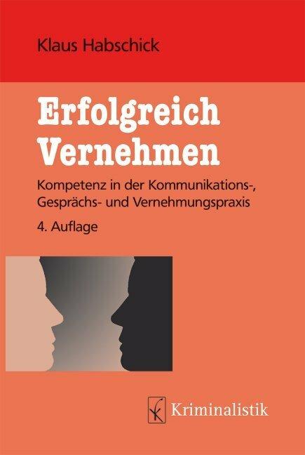 Produktbild Erfolgreich Vernehmen (Deutsch, Klaus Habschick, 2016)