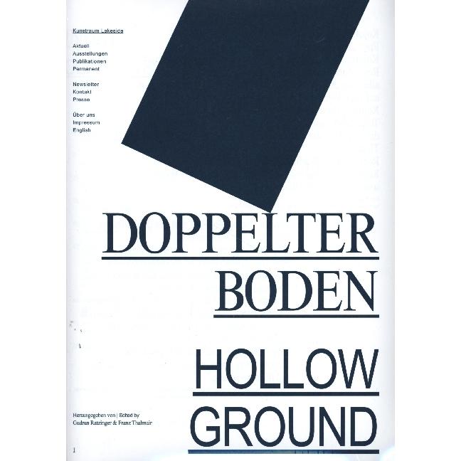 Doppelter Boden / Hollow Ground, Sachbücher von Franz Thalmair, Gudrun Ratzinger, Kunstraum Lakeside