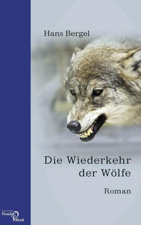 Produktbild Die Wiederkehr der Wölfe (Deutsch, Hans Bergel, 2015)