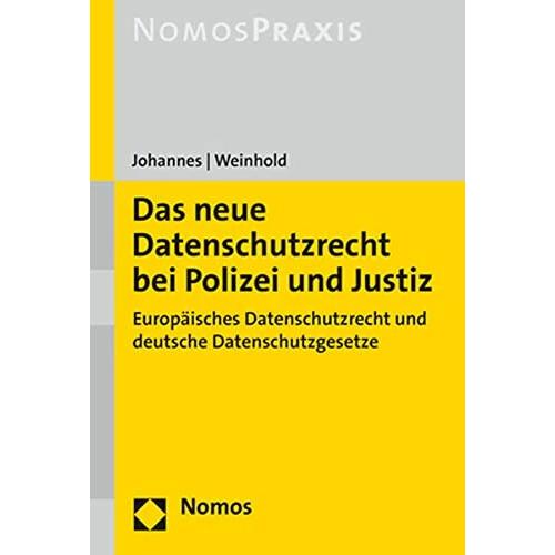 Das neue Datenschutzrecht bei Polizei und Justiz, Fachbücher von Paul C. Johannes, Robert Weinhold