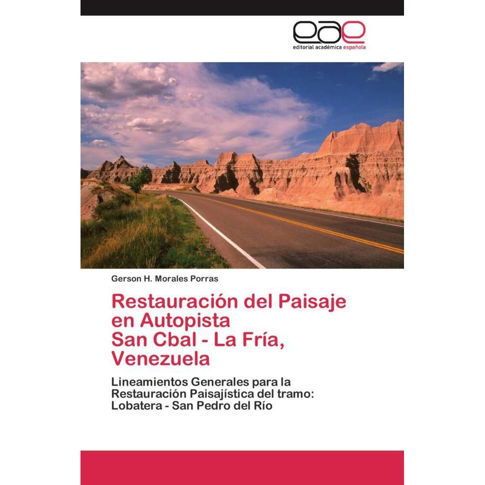 Restauración del Paisaje en Autopista San Cbal - La Fría, Venezuela, Fachbücher