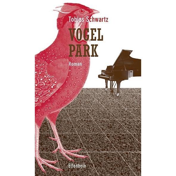 Vogelpark, Belletristik von Tobias Schwartz