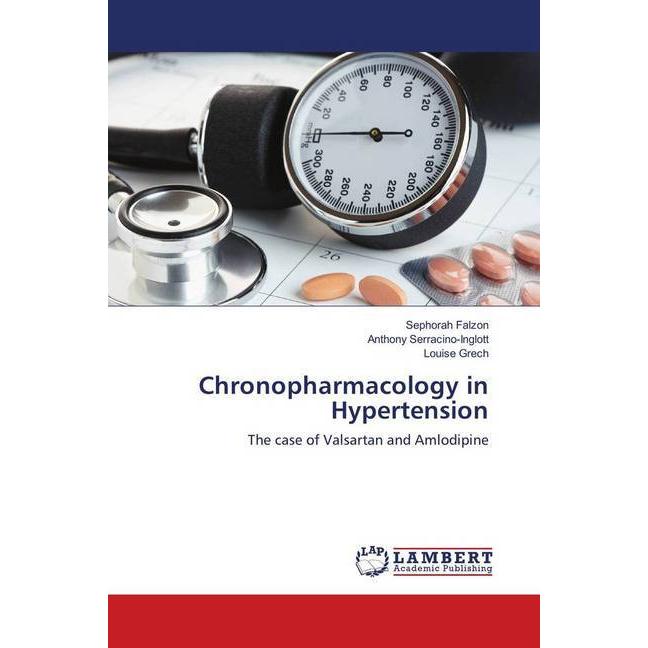 Chronopharmacology in Hypertension, Fachbücher von Anthony Serracino-Inglott, Sephorah Falzon, Louise Grech