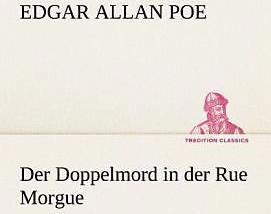 Produktbild Der Doppelmord in der Rue Morgue (Deutsch, Edgar Allan Poe, 2012)