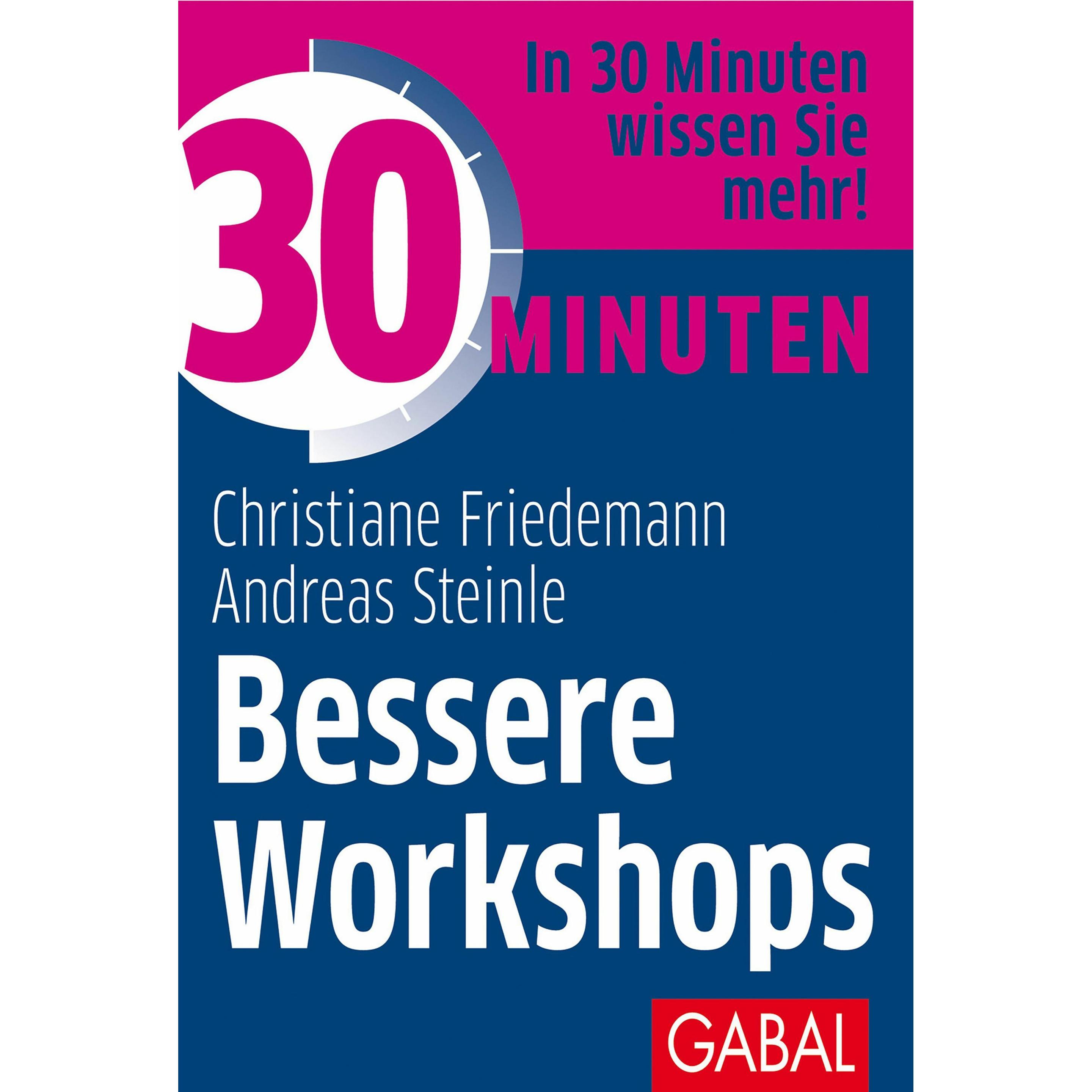 30 Minuten Bessere Workshops, Ratgeber von Christiane Friedemann