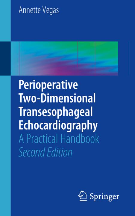 Produktbild Perioperative Two-Dimensional Transesophageal Echocardiography (Englisch, Annette Vegas, 2018)