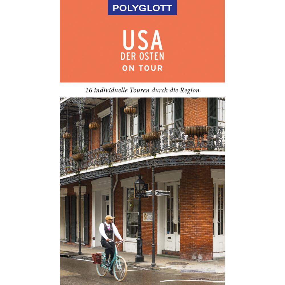 on tour Reiseführer USA – Der Osten, Ratgeber von Ken Chowanetz