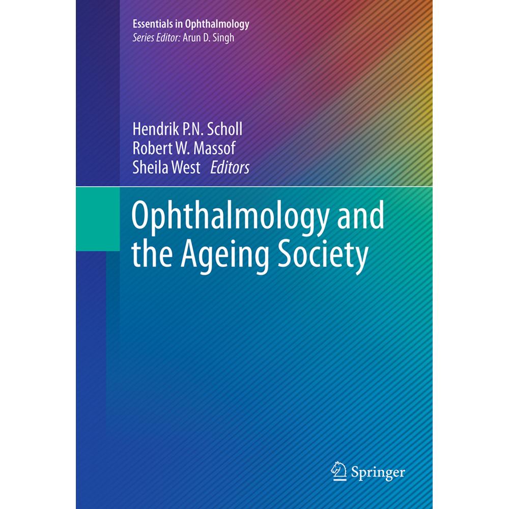 Ophthalmology and the Ageing Society, Fachbücher von Hendrik P.N. Scholl, Sheila West, Robert W. Massof