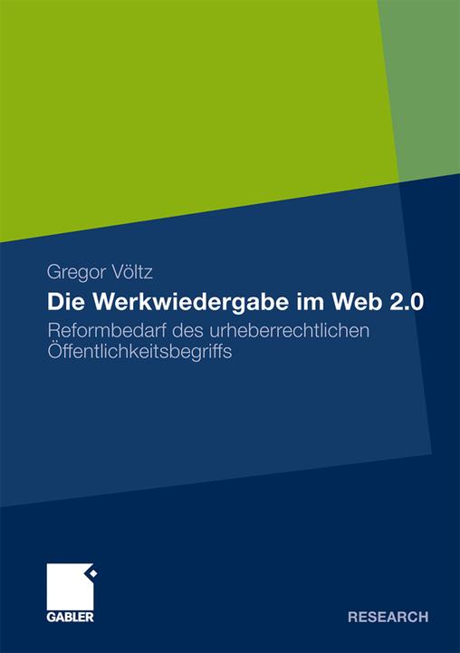 Produktbild Die Werkwiedergabe im Web 2.0 (Deutsch, Gregor Völtz, 2011)