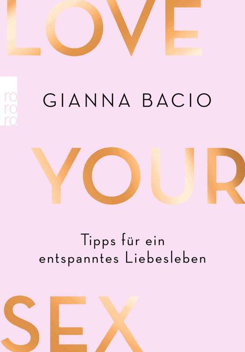 Love Your Sex (Deutsch, Gianna Bacio, Luisa Stömer, 2022)