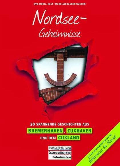Produktbild Nordsee-Geheimnisse (Deutsch, Eva-Maria Bast, Marc-Alexander Wagner, 2016)