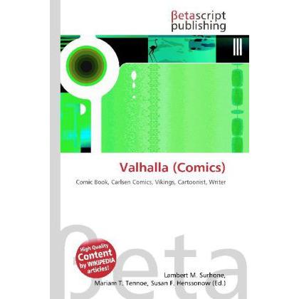 Valhalla (Comics), Fachbücher von Lambert M. Surhone, Mariam T. Tennoe, Susan F. Henssonow