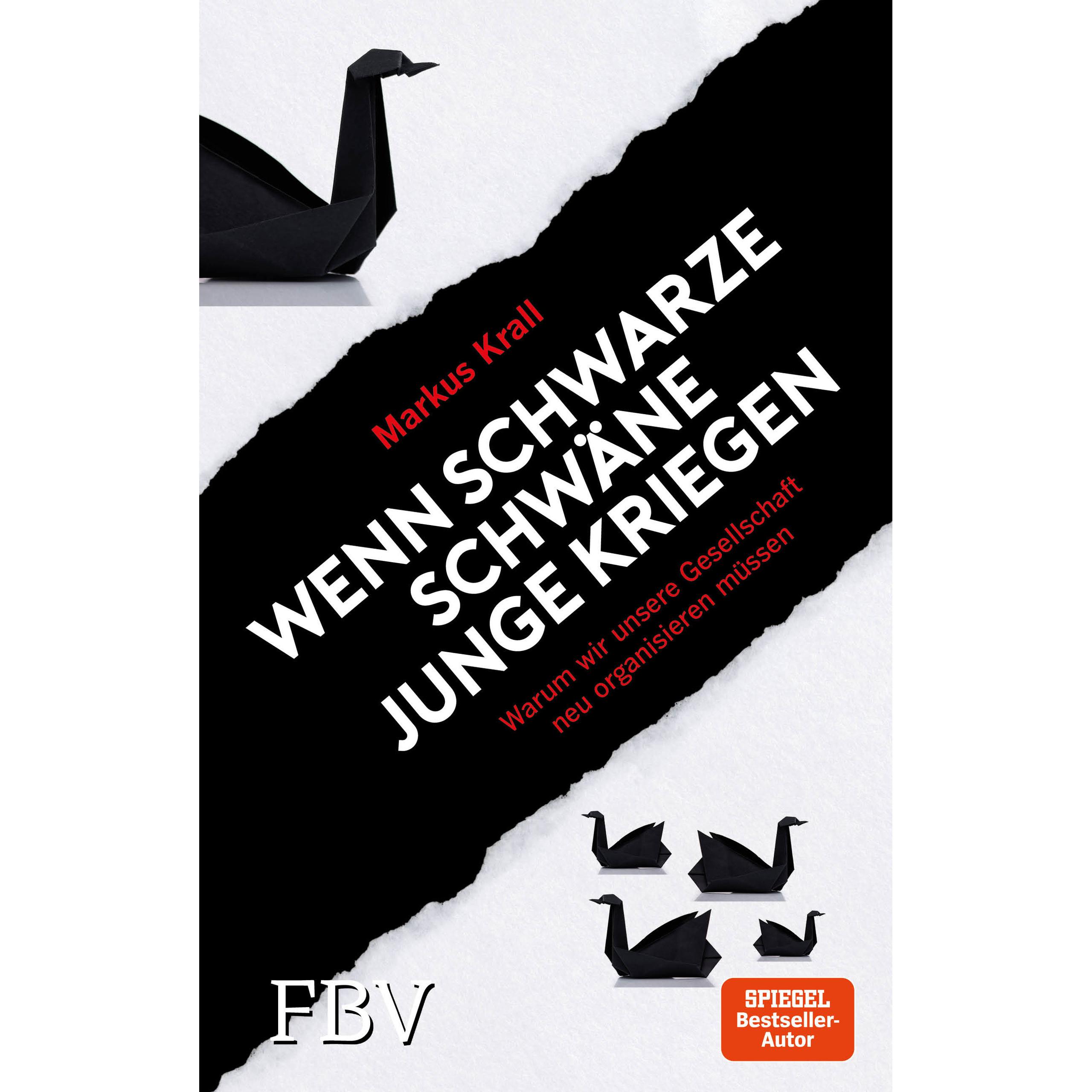 Wenn schwarze Schwäne Junge kriegen, Fachbücher von Markus Krall