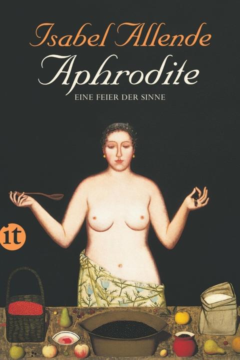 Produktbild Aphrodite Eine Feier der Sinne (Deutsch, Isabel Allende, 2013)