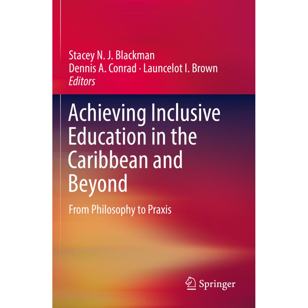 Achieving Inclusive Education in the Caribbean and Beyond, Fachbücher von Stacey N. J. Blackman, Launcelot I. Brown, Den...