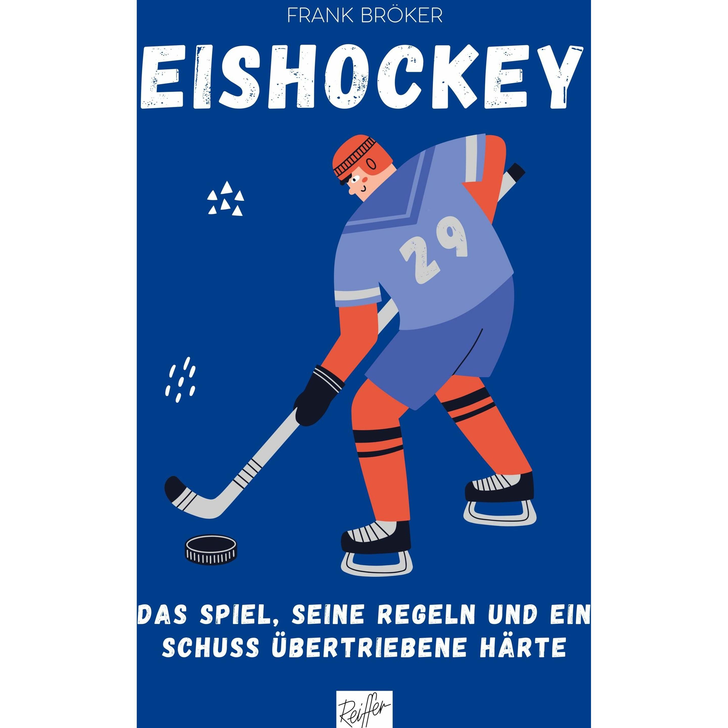 Eishockey, Ratgeber von Frank Bröker