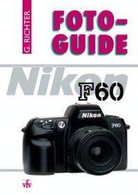 Produktbild Foto-Guide Nikon F60 (Deutsch, Gnter Richter, 1998)