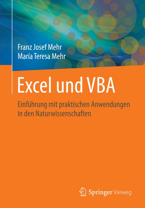 Produktbild Excel und VBA (Deutsch, Franz J. Mehr, Maria T. Mehr, 2015)