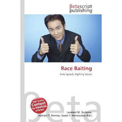 Race Baiting, Fachbücher von Lambert M. Surhone, Miriam T. Timpledon, Susan F. Marseken