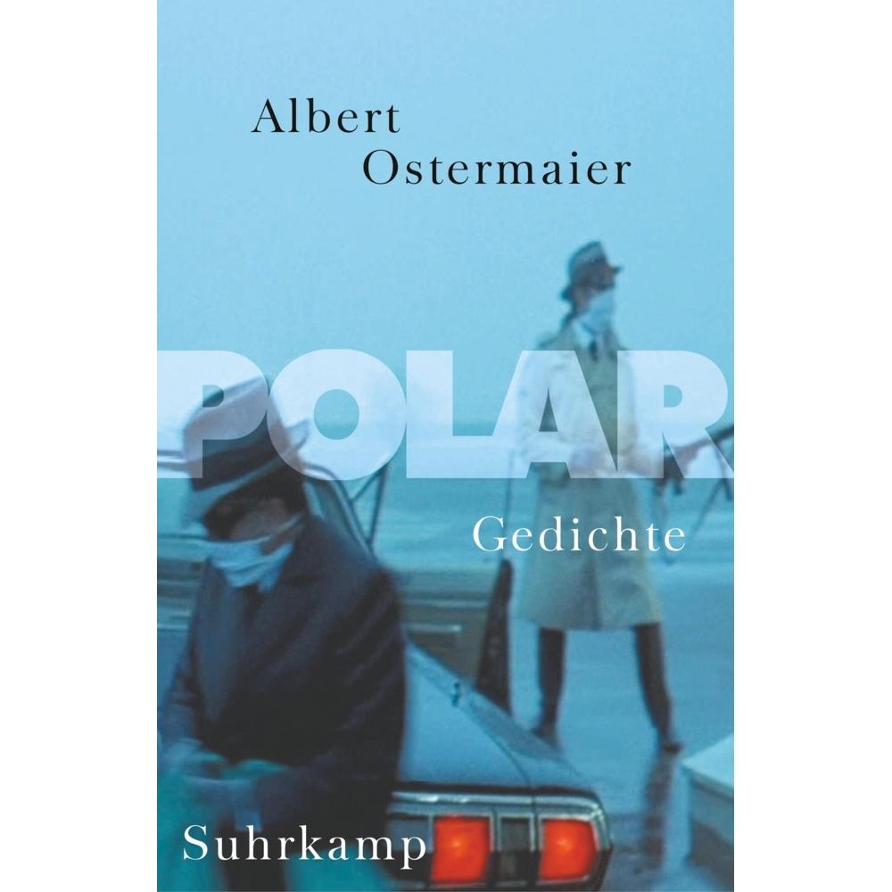 Polar, Belletristik von Albert Ostermaier