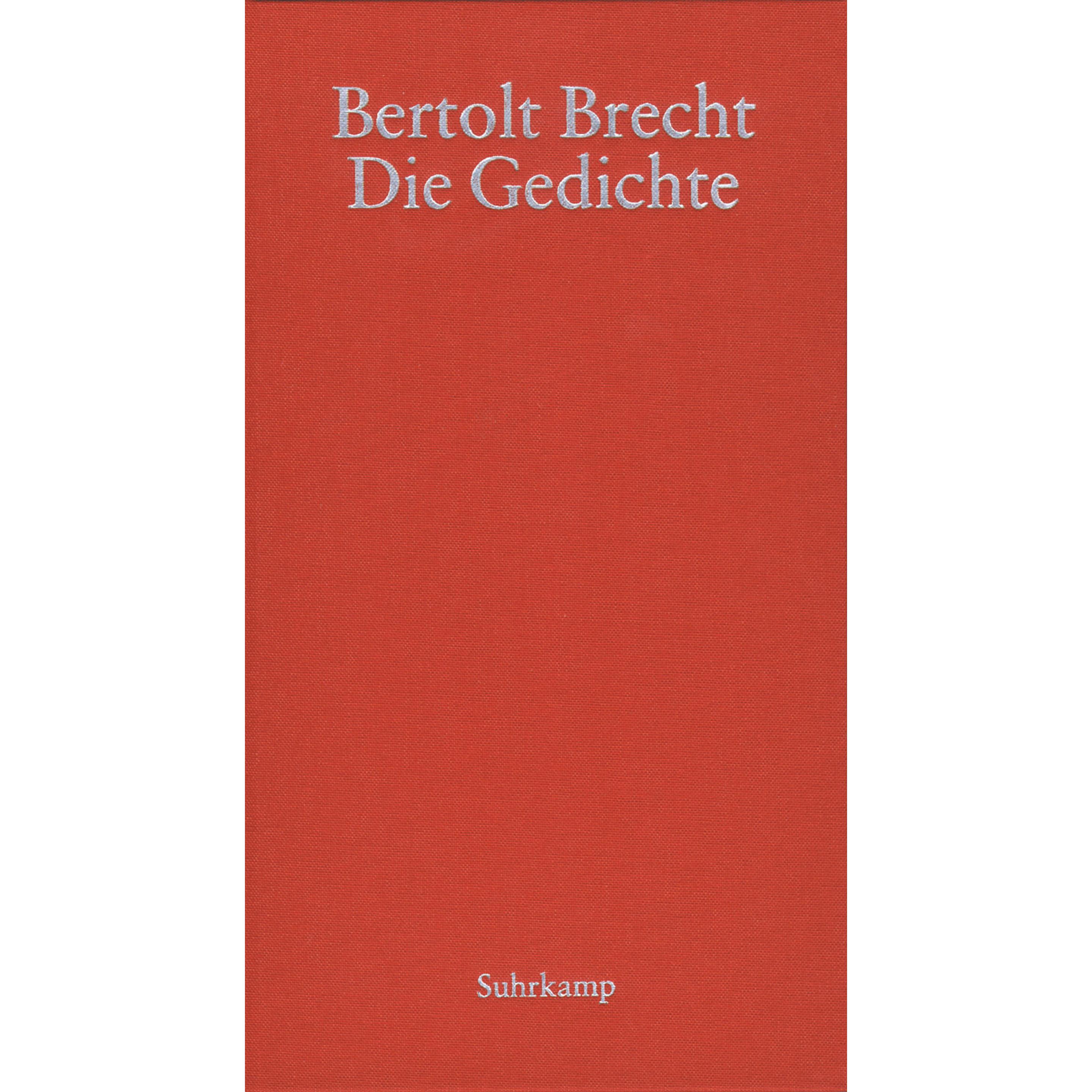 Die Gedichte, Belletristik von Bertolt Brecht