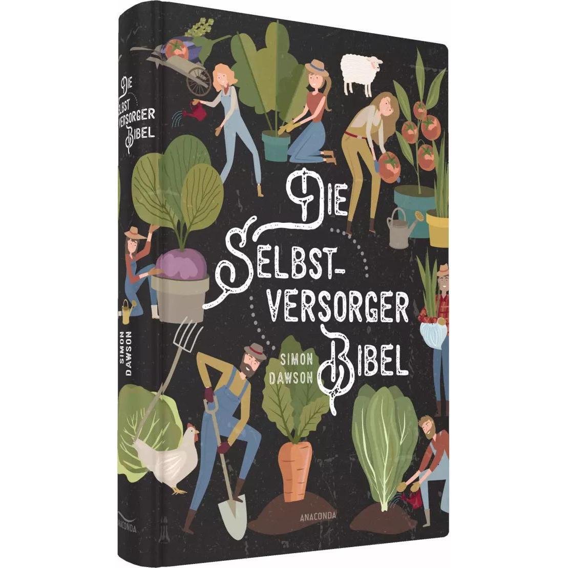 Die Selbstversorger-Bibel, Ratgeber von Simon Dawson