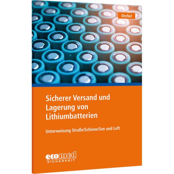 Thumbnail - Sicherer Versand und Lagerung von Lithiumbatterien, Fachbücher von Nicole Dechel