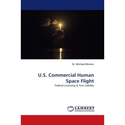 U.S. Commercial Human Space Flight, Fachbücher von Michael Mineiro