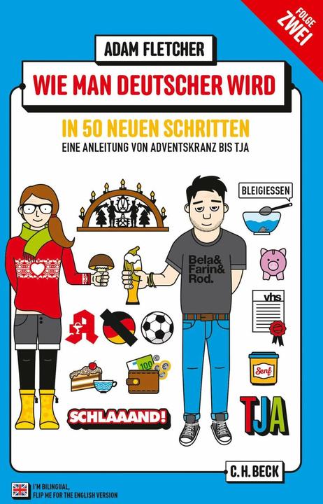 Produktbild Wie man Deutscher wird - Folge 2: in 50 neuen Schritten / How to be German - Part 2: in 50 new steps (Deutsch, Adam Fletcher, 2016)