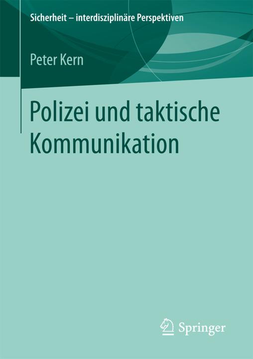 Produktbild Polizei und taktische Kommunikation (Deutsch, Peter Kern, 2017)