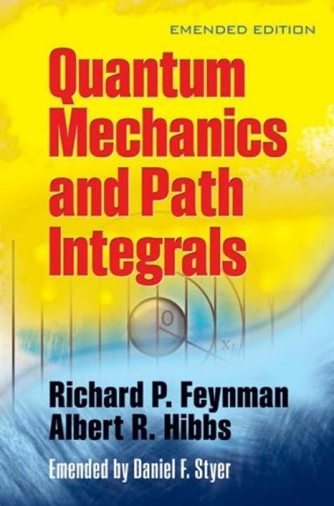 Produktbild Quantam Mechanics and Path Integrals (Englisch, Richard P. Feynman, 2010)