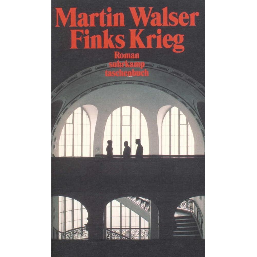 Finks Krieg, Belletristik von Martin Walser