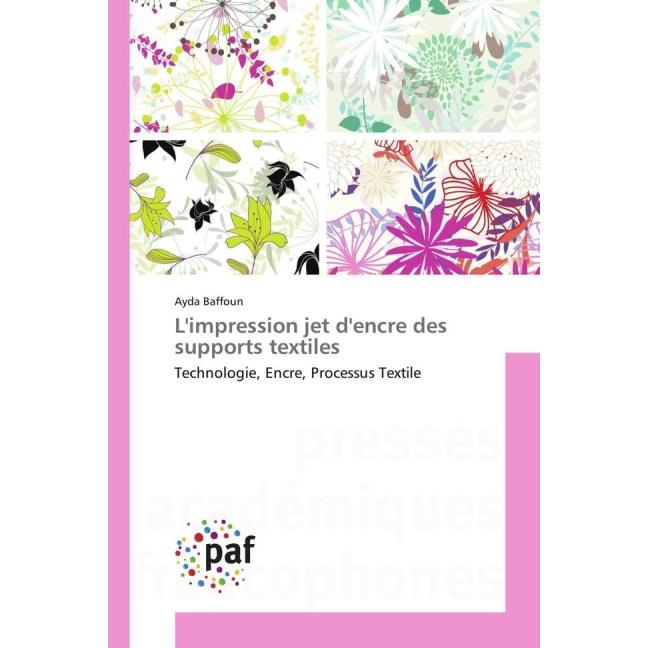 L'impression jet d'encre des supports textiles, Fachbücher von Ayda Baffoun