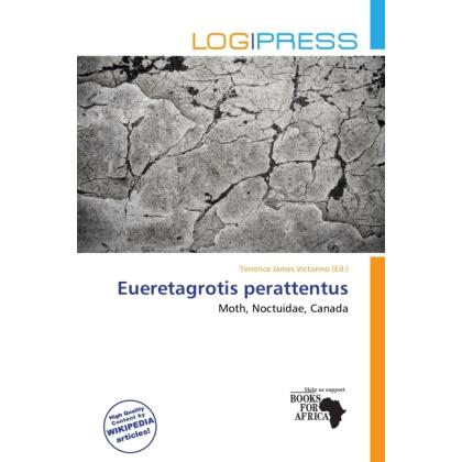 Eueretagrotis perattentus, Fachbücher von Terrence James Victorino