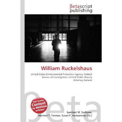 William Ruckelshaus, Fachbücher von Susan F. Henssonow, Mariam T. Tennoe, Lambert M. Surhone