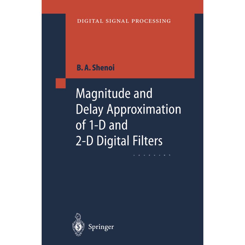 Magnitude and Delay Approximation of 1-D and 2-D Digital Filters, Fachbücher