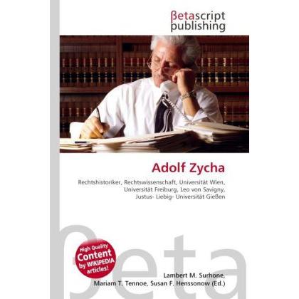 Thumbnail - Adolf Zycha, Ratgeber von Lambert M. Surhone, Mariam T. Tennoe, Susan F. Henssonow