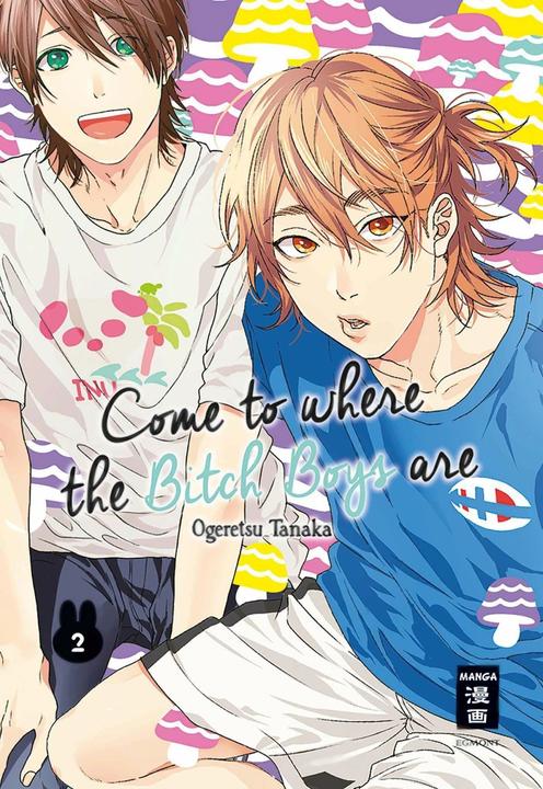 Produktbild Come to where the Bitch Boys are 02 (Deutsch, Ogeretsu Tanaka, 2018)