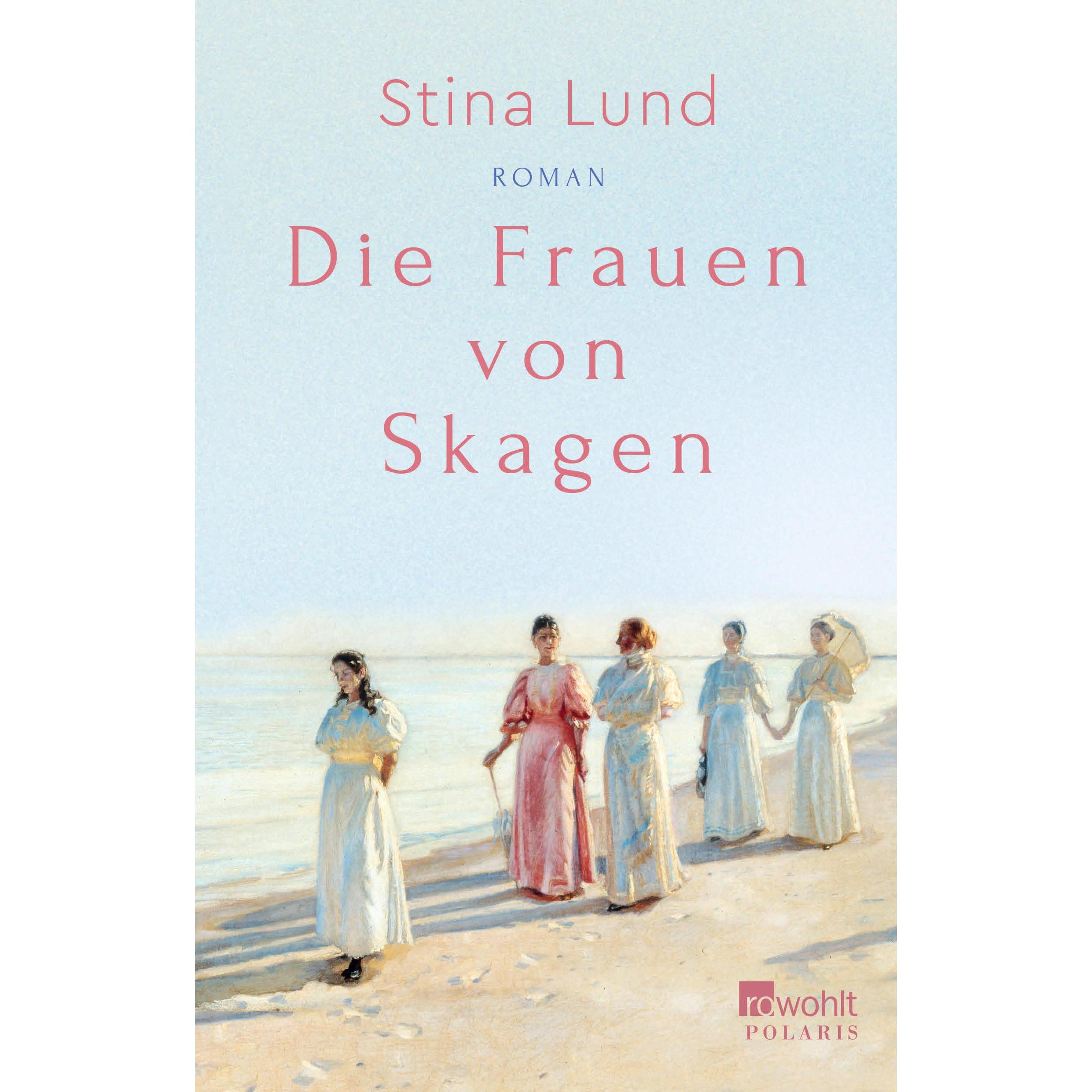 Die Frauen von Skagen, Belletristik von Stina Lund