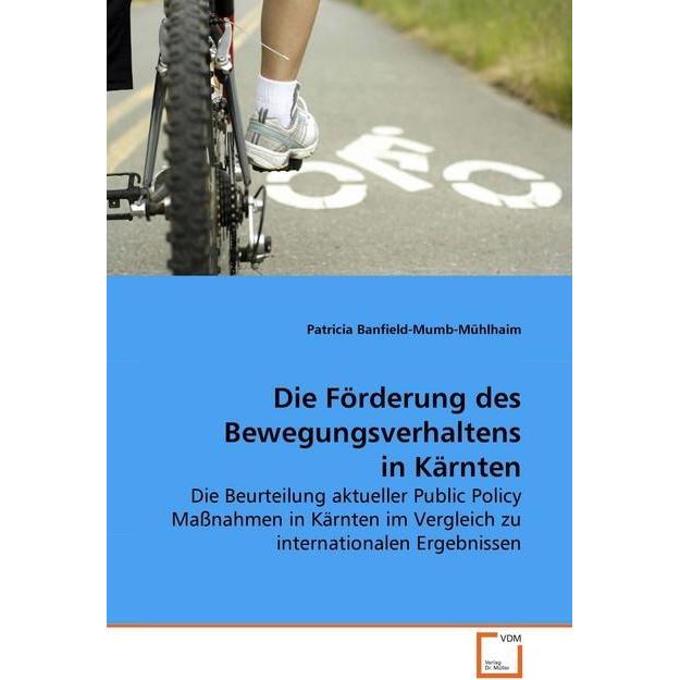 Die Förderung des Bewegungsverhaltens in Kärnten, Fachbücher von Patricia Banfield-Mumb-Mühlhaim