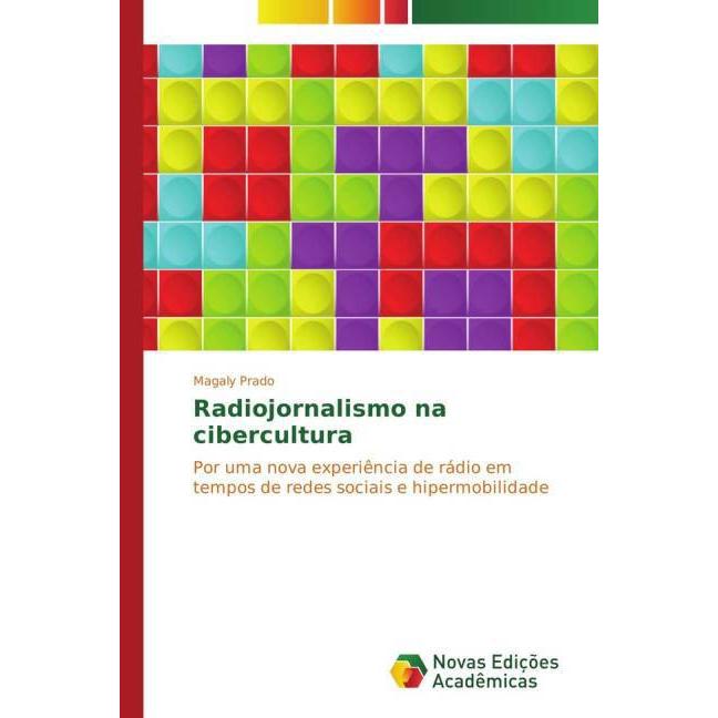 Radiojornalismo na cibercultura, Fachbücher