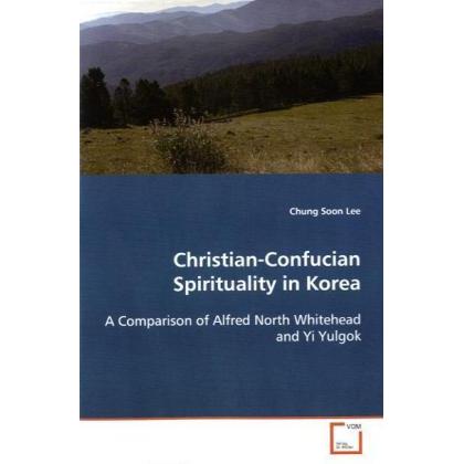 Christian-Confucian Spirituality in Korea, Sachbücher von Chung Soon Lee