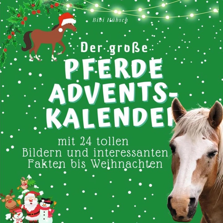 Produktbild Der grosse Pferde-Adventskalender (Bibi Hübsch, Deutsch)