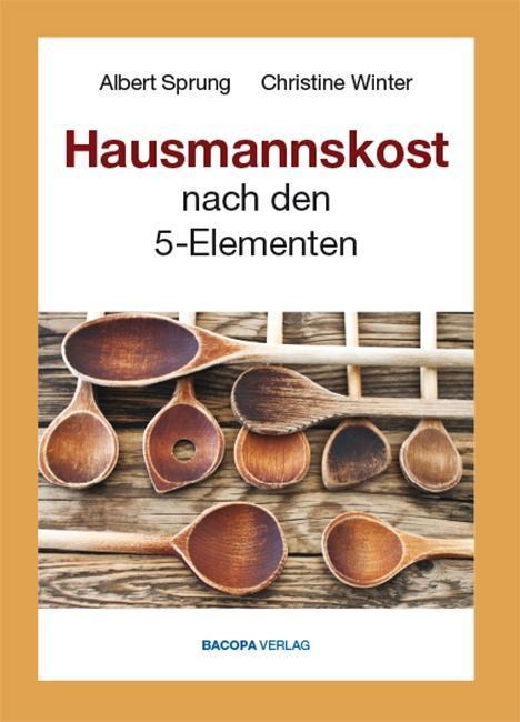 Produktbild Hausmannskost nach den 5 Elementen (Deutsch, Albert, Winter Sprung, 2014)