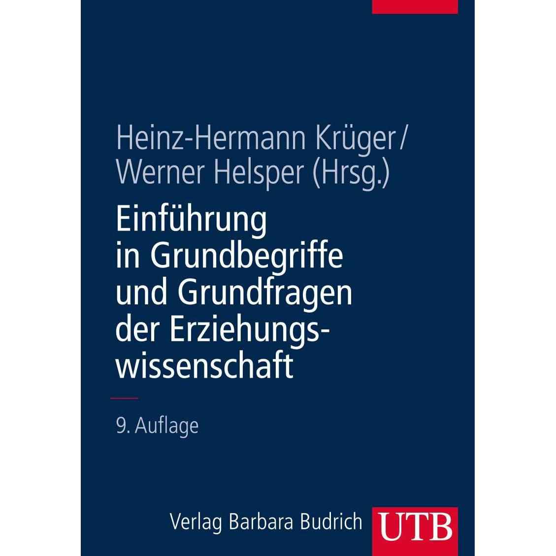 Einführung in Grundbegriffe und Grundfragen der Erziehungswissenschaft, Schulbücher von Werner, Krüger, Helsper, Heinz-H...