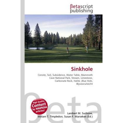 Sinkhole, Fachbücher von Lambert M. Surhone, Miriam T. Timpledon, Susan F. Marseken