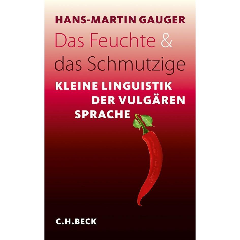 Das Feuchte und das Schmutzige, Sachbücher von Hans-Martin Gauger